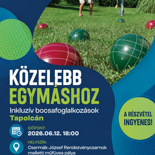 Közelebb egymáshoz - Inkluzív bocsafoglalkozások Tapolcán 