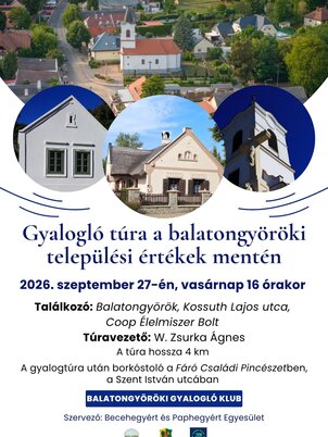 Gyalogló túra a balatongyöröki települési értékek mentén