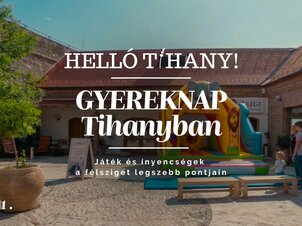 HellóTihany Gyereknap - Kaland a Félszigeten!