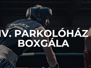  IV. Parkolóház Boxgála