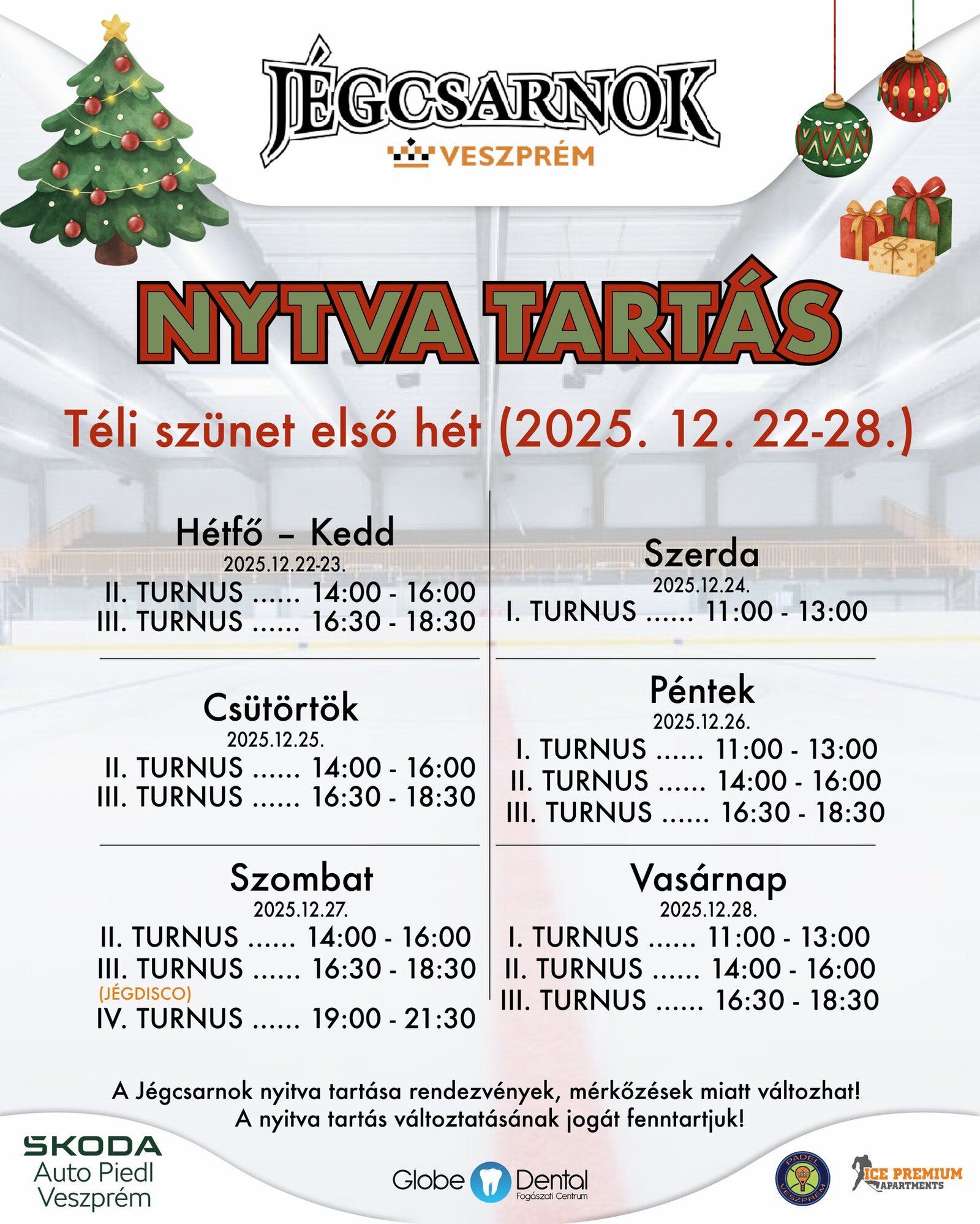 Téli szünet első heti nyitva tartás