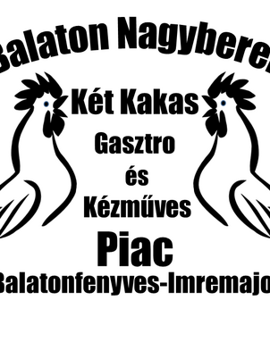 KÉT KAKAS Gasztro és Kézműves Piac