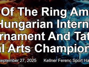 King Of The Ring Amateur Open Hungarian International Tournament And Tatami Martial arts Championships 