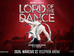 LORD OF THE DANCE – 30 éves jubileumi turné – Veszprém
