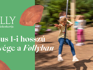Május 1-i hosszú hétvége a Follyban