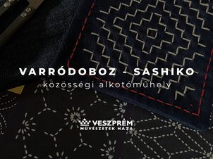 Varródoboz-sashiko közösségi textilműhely