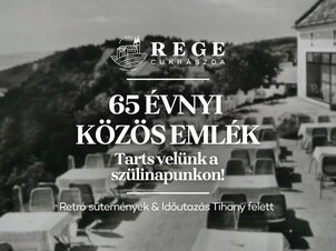 Születésnapi Hétvége - 65 Éves a Rege!