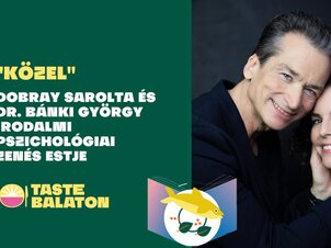 Közel- Dobray Sarolta és Dr. Bánki György irodalmi, pszichológiai, zenés estje