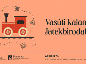 Vasúti kaland és Játékbirodalom